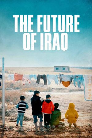 The Future of Iraq's poster image