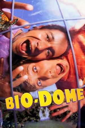 Bio-Dome's poster