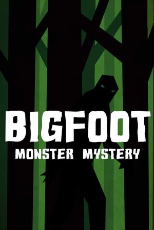 Bigfoot Monster Mystery's poster image