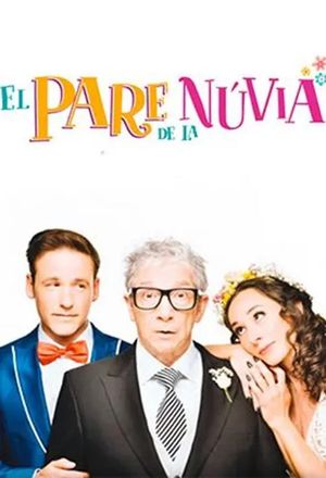 El pare de la núvia's poster
