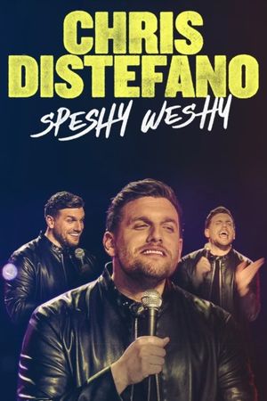 Chris Distefano: Speshy Weshy's poster