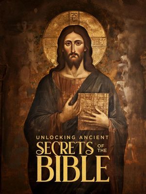 Unlocking Ancient Secrets Of the Bible's poster