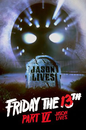Friday the 13th Part VI: Jason Lives's poster