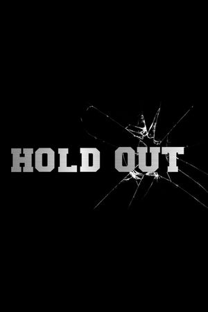 Hold Out's poster