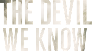 The Devil We Know's poster