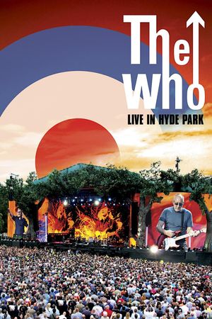 The Who: Live in Hyde Park's poster