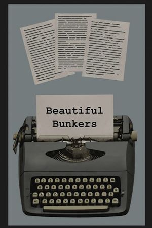 Beautiful Bunkers's poster
