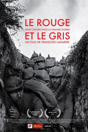 Le rouge et le gris, Ernst Jünger dans la grande guerre's poster