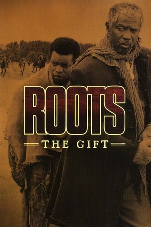 Roots: The Gift's poster image