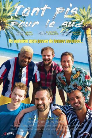 Tant pis pour le Sud's poster