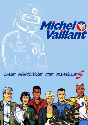 Michel Vaillant, it's all about family's poster