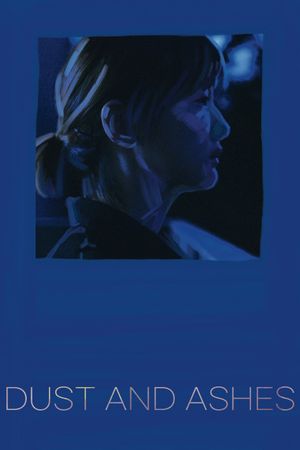 Dust and Ashes's poster