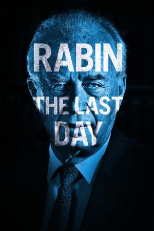 Rabin, the Last Day's poster