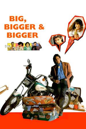 Big, Bigger & Bigger's poster