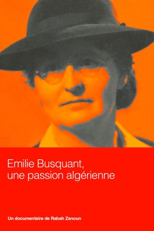 Emilie Busquant, une passion algérienne's poster