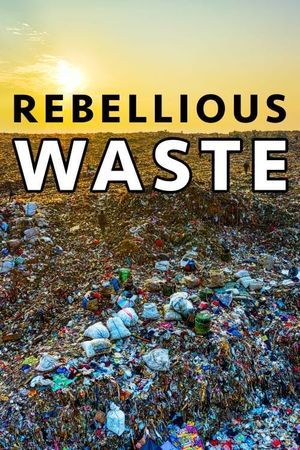 Rebellious Waste's poster