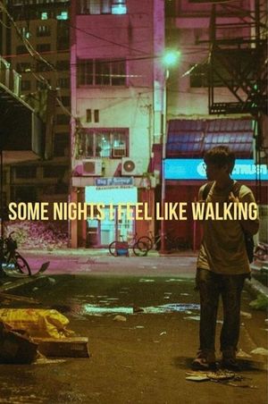 Some Nights I Feel Like Walking's poster