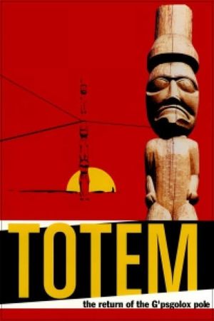 Totem: The Return of the G'psgolox Pole's poster