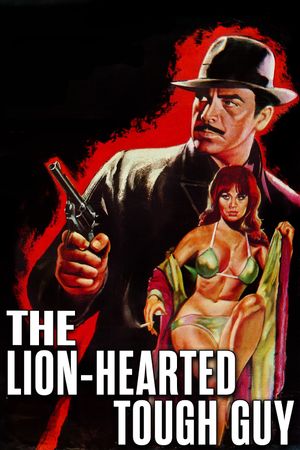 The Lion-Hearted Tough Guy's poster