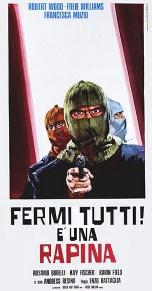 Nobody Move... This Is a Robbery's poster