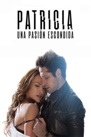 Patricia, A Hidden Passion's poster