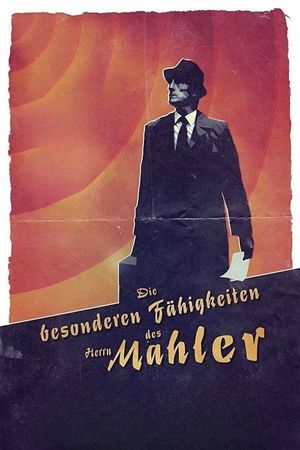 The Peculiar Abilities of Mr. Mahler's poster