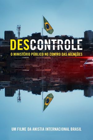 (Des)controle: o Ministério Público no Centro das Atenções's poster