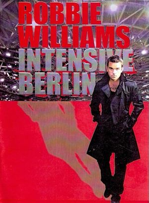 Robbie Williams - Live From Berlin, Germany / 2009's poster