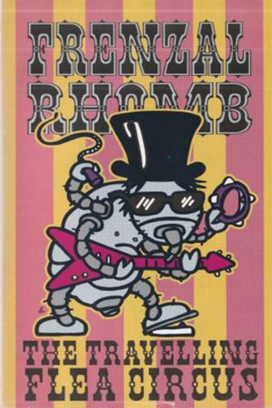 Frenzal Rhomb: The Travelling Flea Circus's poster