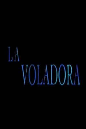 La voladora's poster