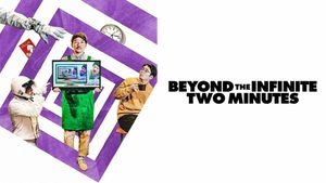 Beyond the Infinite Two Minutes's poster