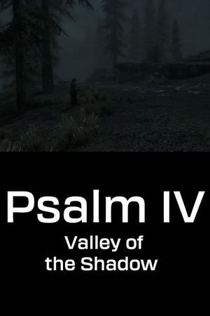 Psalm IV: Valley of the Shadow's poster