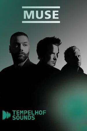 Muse - Tempelhof Sounds Festival's poster
