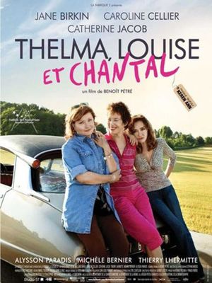 Thelma, Louise et Chantal's poster