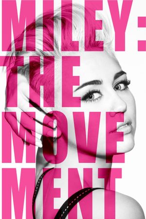 Miley: The Movement's poster