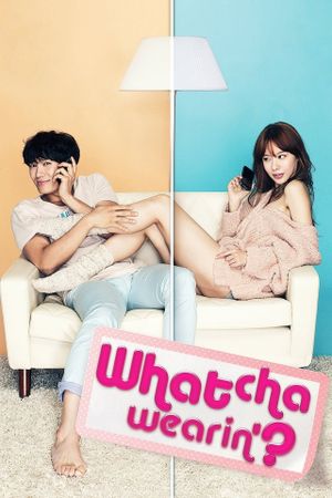 Whatcha Wearin'?'s poster