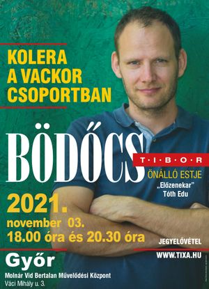 Bödőcs Tibor: Kolera a Vackor Csoportban's poster