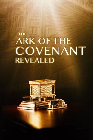 The Ark of the Covenant Revealed's poster