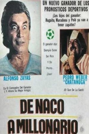 De naco a millonario's poster