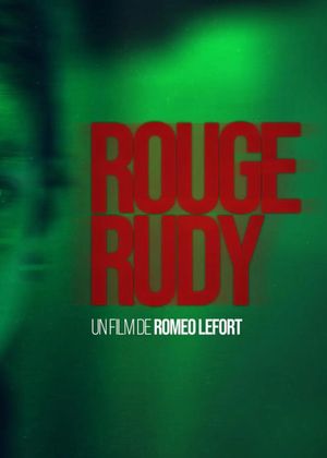 Rouge Rudy's poster