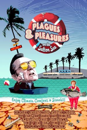 Plagues and Pleasures on the Salton Sea's poster