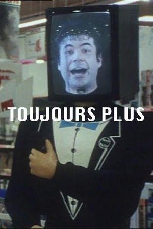 Toujours plus's poster