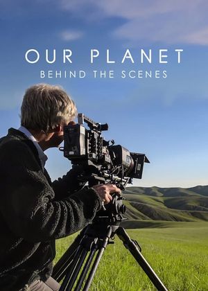 Our Planet: Behind The Scenes's poster image