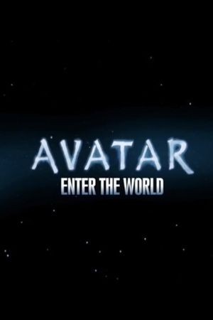 Avatar: Enter The World's poster