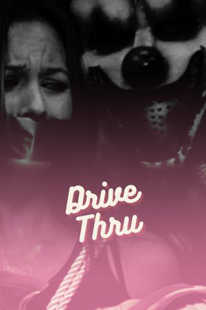 Drive Thru's poster