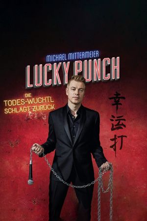 Michael Mittermeier - Lucky Punch - Die Todes-Wuchtl schlägt zurück's poster