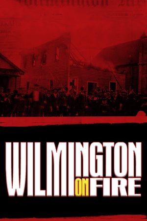 Wilmington on Fire's poster