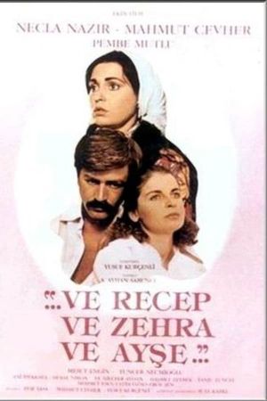 Ve Recep ve Zehra ve Ayse's poster