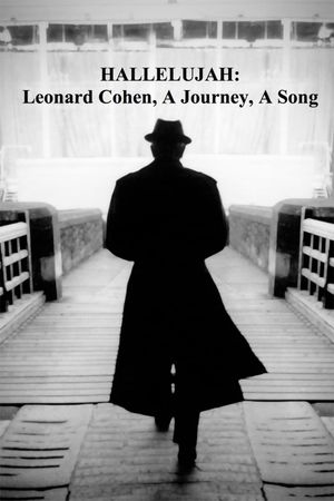 Hallelujah: Leonard Cohen, a Journey, a Song's poster
