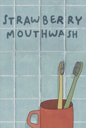 Strawberry Mouthwash's poster